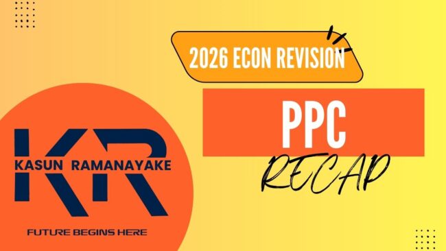2026 Economics Revision | Chapter 01 | PPC | RECAP - krclass.lk