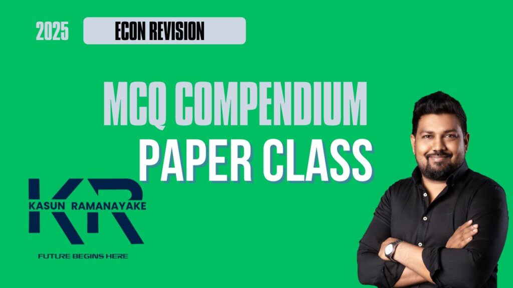 2025 Economics Compendium paper MCQ 12 | 2025.10.18 - krclass.lk